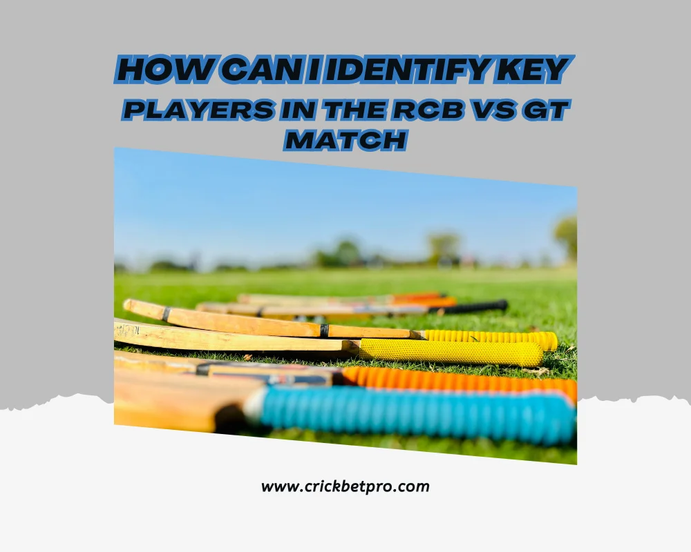 How Can I Identify Key Players in the RCB vs GT Match