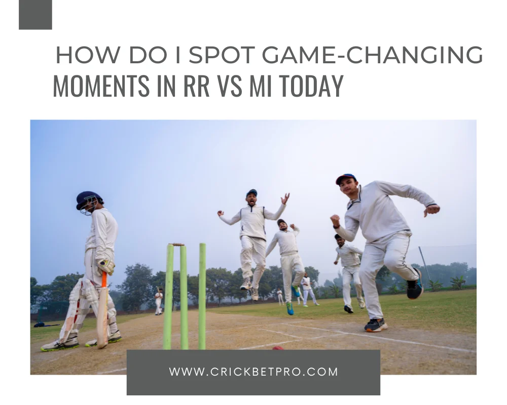 How Do I Spot Game-Changing Moments in RR vs MI Today